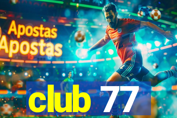 club 77